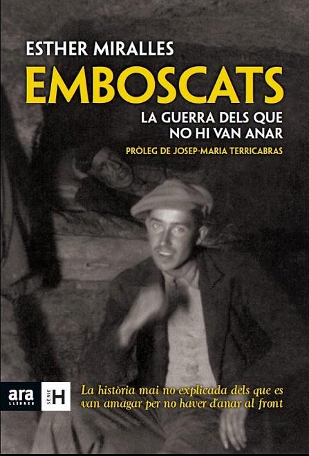 EMBOSCATS. LA GUERRA DELS QUE NO HI VAN ANAR | 9788415224921 | MIRALLES HENARES, ESTHER | Galatea Llibres | Librería online de Reus, Tarragona | Comprar libros en catalán y castellano online