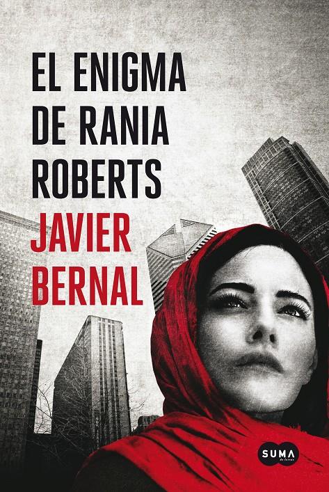 EL ENIGMA DE RANIA ROBERTS | 9788483656211 | BERNAL, JAVIER | Galatea Llibres | Librería online de Reus, Tarragona | Comprar libros en catalán y castellano online