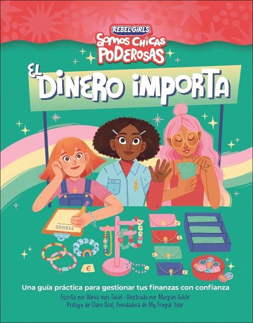 EL DINERO IMPORTA (SOMOS CHICAS PODEROSAS) | 9780241752876 | VON TOBEL, ALEXA/ANNIE, SHAPIRO | Galatea Llibres | Librería online de Reus, Tarragona | Comprar libros en catalán y castellano online
