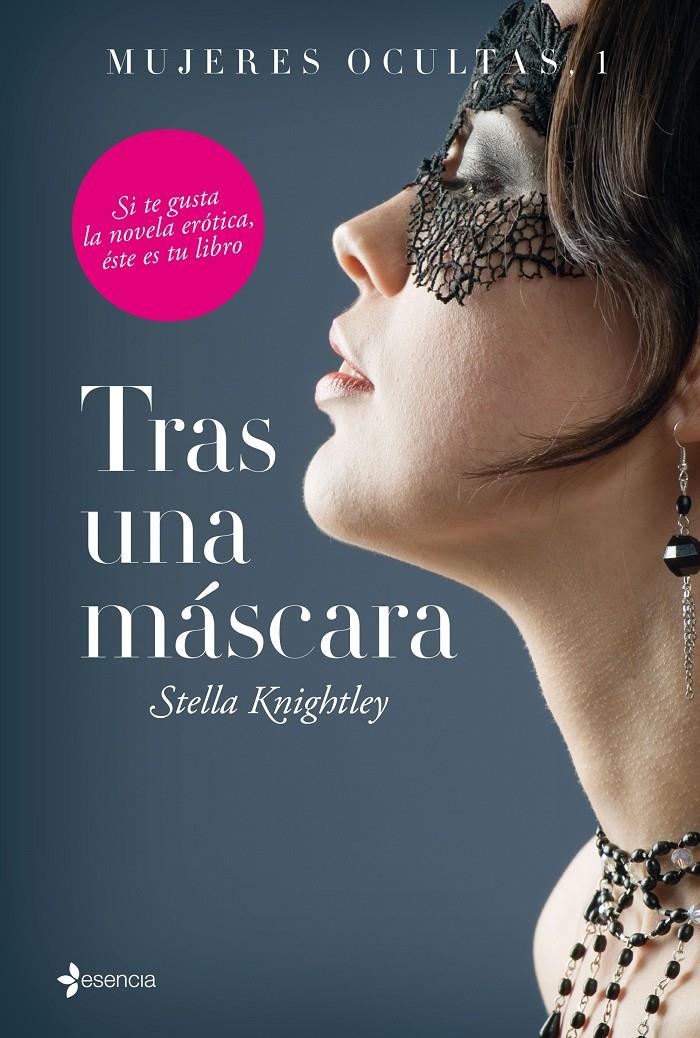 TRAS UNA MÁSCARA. MUJERES OCULTAS 1 | 9788408144793 | KNIGHTLEY, STELLA | Galatea Llibres | Llibreria online de Reus, Tarragona | Comprar llibres en català i castellà online