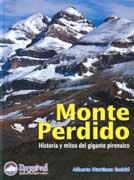 MONTE PERDIDO. HISTORIA Y MITOS DEL GIGANTE PIRENAICO | 9788489969988 | MARTINEZ EMBID, ALBERTO | Galatea Llibres | Librería online de Reus, Tarragona | Comprar libros en catalán y castellano online