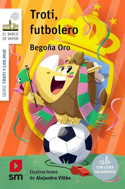 TROTI FUTBOLERO | 9788411823845 | ORO PRADERA, BEGOÑA | Galatea Llibres | Librería online de Reus, Tarragona | Comprar libros en catalán y castellano online