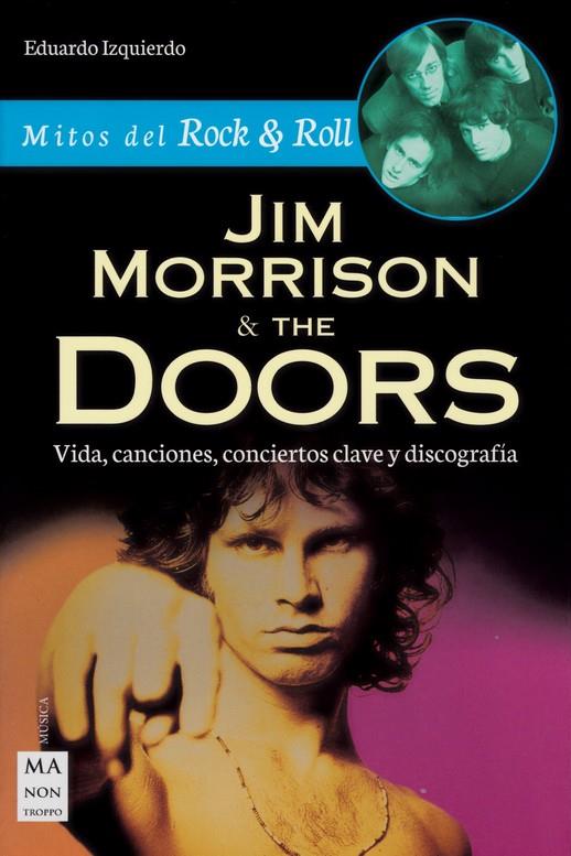 JIM MORRISON & THE DOORS | 9788494791734 | IZQUIERDO, EDUARDO | Galatea Llibres | Llibreria online de Reus, Tarragona | Comprar llibres en català i castellà online