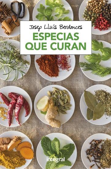 ESPECIAS QUE CURAN | 9788491181064 | BERDONCES, JOSEP LLUIS | Galatea Llibres | Llibreria online de Reus, Tarragona | Comprar llibres en català i castellà online