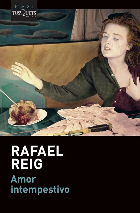 AMOR INTEMPESTIVO | 9788490669976 | REIG, RAFAEL | Galatea Llibres | Librería online de Reus, Tarragona | Comprar libros en catalán y castellano online