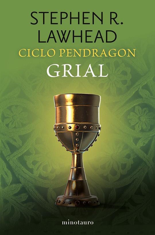CICLO PENDRAGON 5/6 GRIAL | 9788445019030 | LAWHEAD, STEPHEN R. | Galatea Llibres | Librería online de Reus, Tarragona | Comprar libros en catalán y castellano online