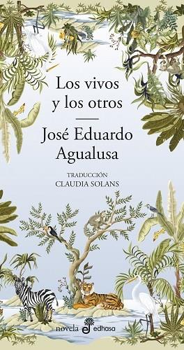 LOS VIVOS Y LOS OTROS | 9788435011648 | AGUALUSA, JOSÉ EDUARDO | Galatea Llibres | Librería online de Reus, Tarragona | Comprar libros en catalán y castellano online