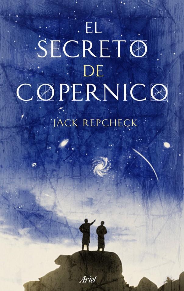 SECRETO DE COPERNICO, EL | 9788434488335 | REPCHEK, JACK | Galatea Llibres | Librería online de Reus, Tarragona | Comprar libros en catalán y castellano online