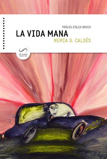LA VIDA MANA | 9788494675324 | GARCIA CALDÉS, NÚRIA | Galatea Llibres | Librería online de Reus, Tarragona | Comprar libros en catalán y castellano online