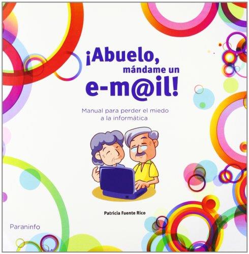 ABUELO, MÁNDAME UN EMAIL | 9788428333177 | FUENTE, PATRICIA | Galatea Llibres | Librería online de Reus, Tarragona | Comprar libros en catalán y castellano online
