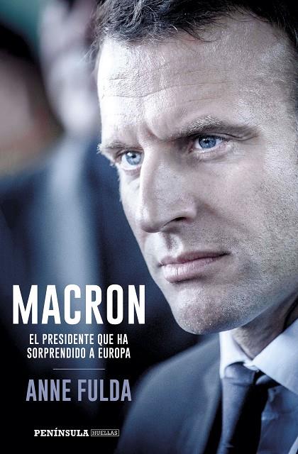 MACRON, EL PRESIDENTE QUE HA SORPRENDIDO A EUROPA | 9788499426518 | FULDA, ANNE | Galatea Llibres | Librería online de Reus, Tarragona | Comprar libros en catalán y castellano online