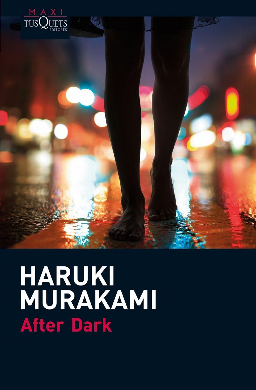AFTER DARK | 9788483835623 | MURAKAMI, HARUKI | Galatea Llibres | Librería online de Reus, Tarragona | Comprar libros en catalán y castellano online