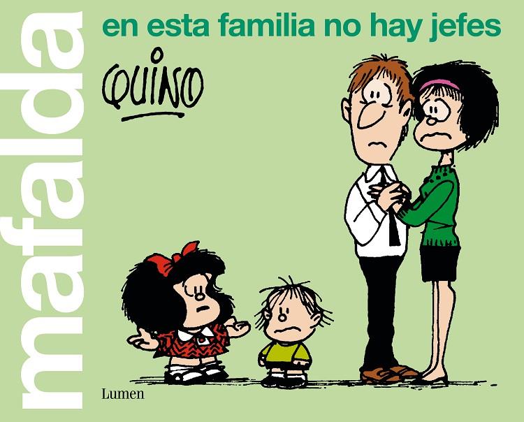 MAFALDA. EN ESTA FAMILIA NO HAY JEFES | 9788426407283 | QUINO | Galatea Llibres | Librería online de Reus, Tarragona | Comprar libros en catalán y castellano online