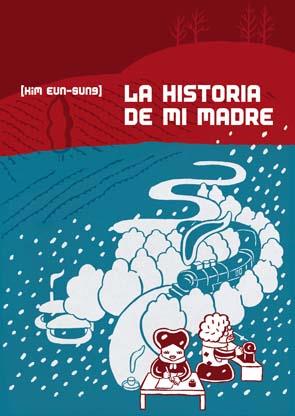 HISTORIA DE MI MADRE, LA | 9788496722422 | EUN-SUNG, KIM | Galatea Llibres | Librería online de Reus, Tarragona | Comprar libros en catalán y castellano online