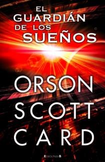 GUARDIAN DE LOS SUEÑOS, EL | 9788466647953 | CARD, ORSON SCOTT | Galatea Llibres | Librería online de Reus, Tarragona | Comprar libros en catalán y castellano online