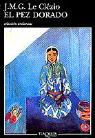 PEZ DORADO, EL | 9788483101186 | LE CLEZIO, J.M.G. | Galatea Llibres | Librería online de Reus, Tarragona | Comprar libros en catalán y castellano online