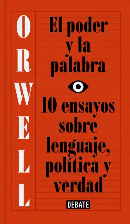 EL PODER Y LA PALABRA. 10 ENSAYOS SOBRE LENGUAJE, POLÍTICA Y VERDAD | 9788499927817 | ORWELL, GEORGE | Galatea Llibres | Librería online de Reus, Tarragona | Comprar libros en catalán y castellano online