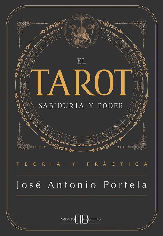 EL TAROT. SABIDURÍA Y PODER | 9788419510976 | PORTELA, JOSÉ ANTONIO | Galatea Llibres | Llibreria online de Reus, Tarragona | Comprar llibres en català i castellà online