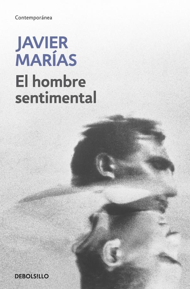 EL HOMBRE SENTIMENTAL | 9788483461389 | MARIAS, JAVIER | Galatea Llibres | Llibreria online de Reus, Tarragona | Comprar llibres en català i castellà online