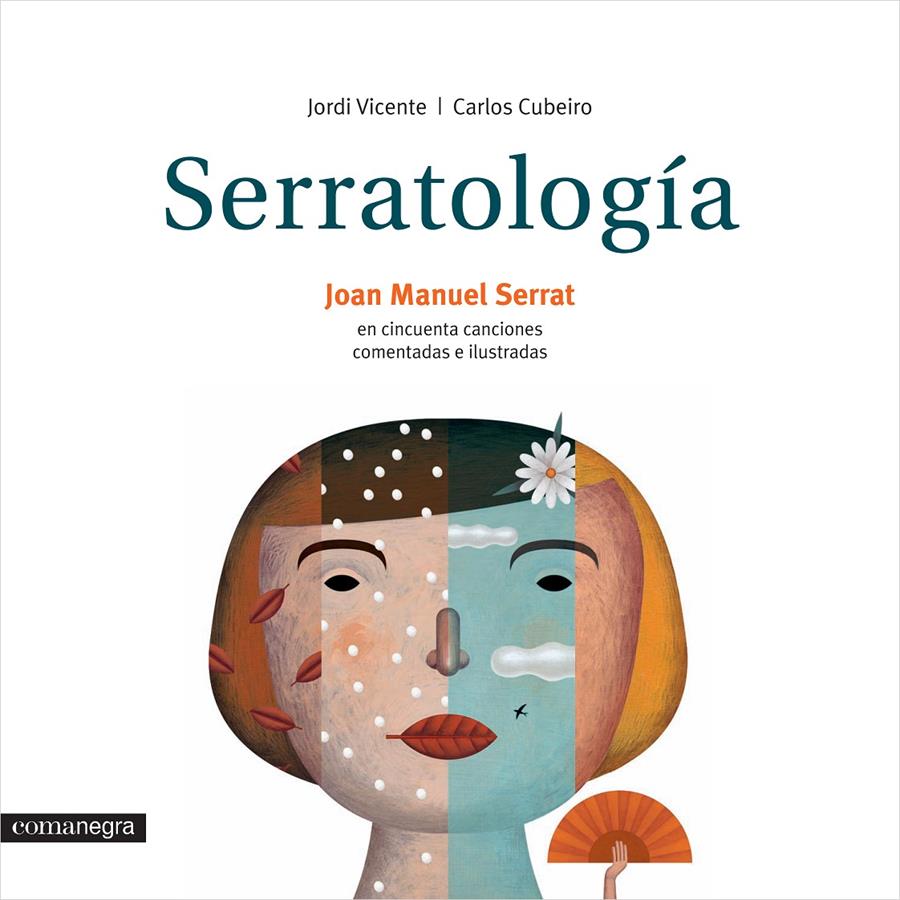 SERRATOLOGÍA. CINCUENTA CANCIONES COMENTADAS E ILUSTRADAS | 9788416033607 | VICENTE RÓDENAS, JORDI / CUBEIRO, CARLOS | Galatea Llibres | Llibreria online de Reus, Tarragona | Comprar llibres en català i castellà online