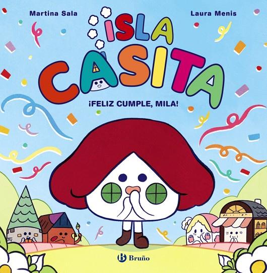 ISLA CASITA 2. ¡FELIZ CUMPLE, MILA! | 9788469646014 | SALA, MARTINA | Galatea Llibres | Librería online de Reus, Tarragona | Comprar libros en catalán y castellano online