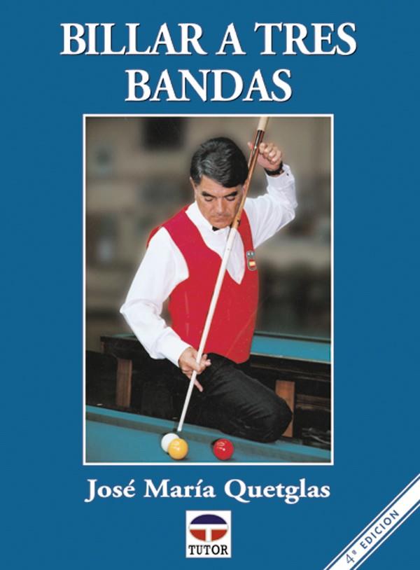 BILLAR A TRES BANDAS | 9788479021054 | QUETGLAS, JOSE MARIA | Galatea Llibres | Librería online de Reus, Tarragona | Comprar libros en catalán y castellano online