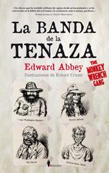 LA BANDA DE LA TENAZA | 9788415441113 | ABBEY, EDWARD | Galatea Llibres | Librería online de Reus, Tarragona | Comprar libros en catalán y castellano online