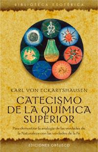 CATECISMO DE LA QUIMICA SUPERIOR | 9788497773164 | ECKARTSHAUSEN, KARL VON | Galatea Llibres | Librería online de Reus, Tarragona | Comprar libros en catalán y castellano online