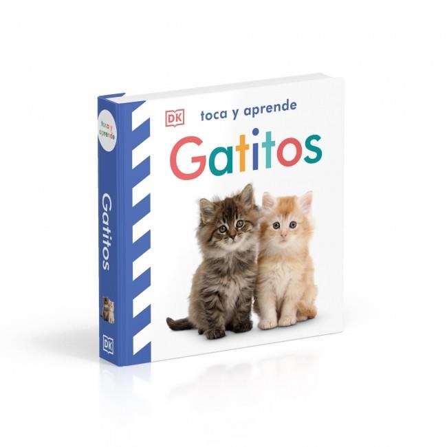 TOCA Y APRENDE - GATITOS | 9780241803592 | DK | Galatea Llibres | Llibreria online de Reus, Tarragona | Comprar llibres en català i castellà online