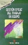 GESTION EFICAZ DEL TRABAJO EN EQUIPO | 9788479783723 | MARKETING PUBLISHING | Galatea Llibres | Librería online de Reus, Tarragona | Comprar libros en catalán y castellano online