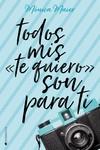 TODOS MIS TE QUIERO SON PARA TI | 9788417361228 | MAIER, MÓNICA | Galatea Llibres | Librería online de Reus, Tarragona | Comprar libros en catalán y castellano online