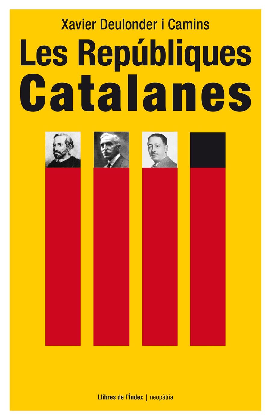 LES REPÚBLIQUES CATALANES | 9788494288975 | DEULONDER I CAMINS, XAVIER | Galatea Llibres | Llibreria online de Reus, Tarragona | Comprar llibres en català i castellà online