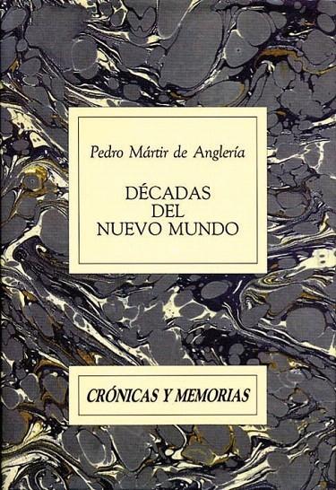 DECADAS DEL NUEVO MUNDO | 9788486547066 | MARTIR DE ANGLERIA, PEDRO | Galatea Llibres | Llibreria online de Reus, Tarragona | Comprar llibres en català i castellà online