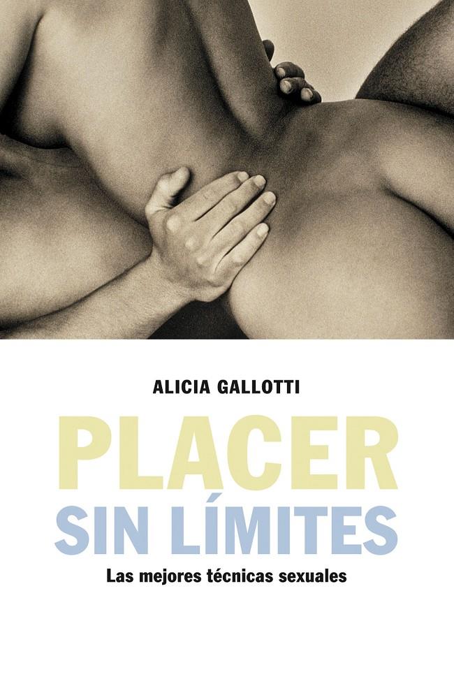 PLACER SIN LIMITES | 9788427025639 | GALLOTTI, ALICIA | Galatea Llibres | Llibreria online de Reus, Tarragona | Comprar llibres en català i castellà online