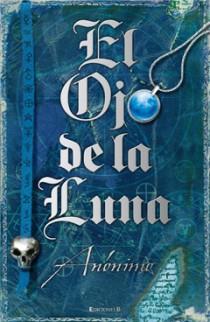 OJO DE LA LUNA, EL | 9788466645409 | ANONIMO | Galatea Llibres | Librería online de Reus, Tarragona | Comprar libros en catalán y castellano online