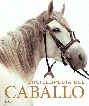ENCICLOPEDIA DEL CABALLO | 9788419785749 | Galatea Llibres | Llibreria online de Reus, Tarragona | Comprar llibres en català i castellà online