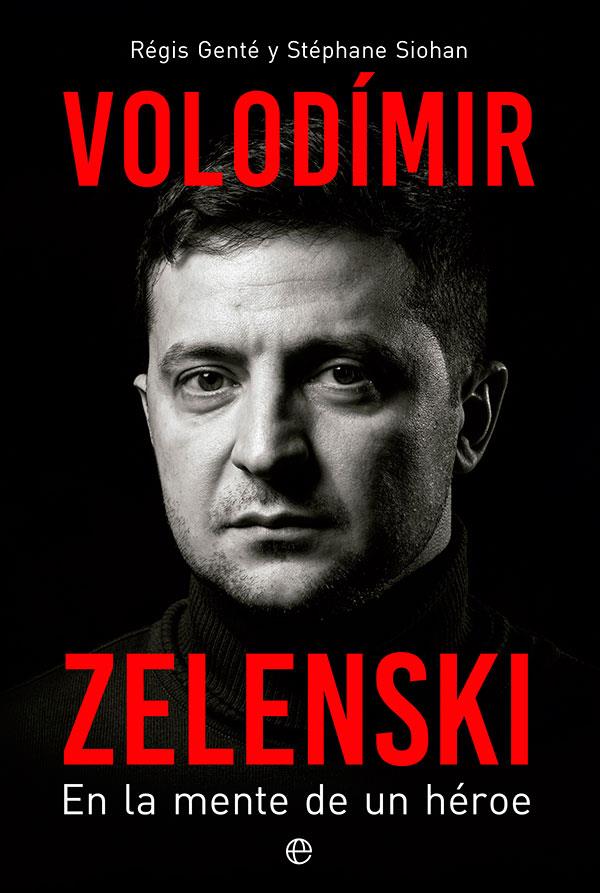 VOLODÍMIR ZELENSKI | 9788413843841 | GENTÉ, RÉGIS/SIOHAN, STÉPHANE | Galatea Llibres | Librería online de Reus, Tarragona | Comprar libros en catalán y castellano online