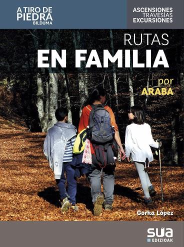 RUTAS EN FAMILIA POR ARABA | 9788482168852 | LOPEZ, GORKA | Galatea Llibres | Llibreria online de Reus, Tarragona | Comprar llibres en català i castellà online