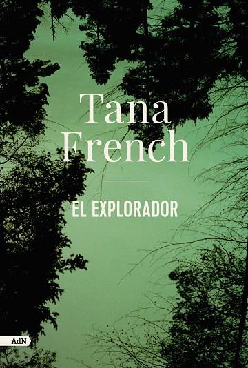 EL EXPLORADOR | 9788413622330 | FRENCH, TANA | Galatea Llibres | Librería online de Reus, Tarragona | Comprar libros en catalán y castellano online