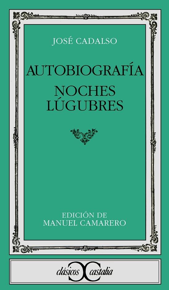 AUTOBIOGRAFIA NOCHES LUGUBRES | 9788470395109 | CADALSO, JOSÉ | Galatea Llibres | Llibreria online de Reus, Tarragona | Comprar llibres en català i castellà online