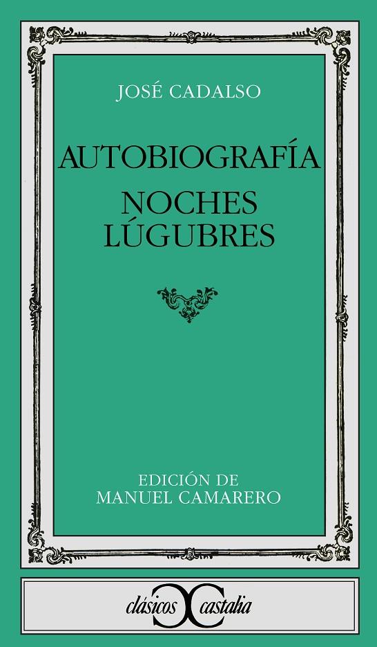 AUTOBIOGRAFIA ; NOCHES LUGUBRES | 9788470395109 | CADALSO, JOSÉ | Galatea Llibres | Librería online de Reus, Tarragona | Comprar libros en catalán y castellano online