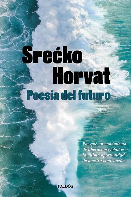 POESÍA DEL FUTURO | 9788449336560 | HORVAT, SRECKO | Galatea Llibres | Librería online de Reus, Tarragona | Comprar libros en catalán y castellano online