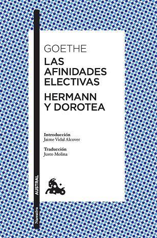 LAS AFINIDADES ELECTIVAS / HERMANN Y DOROTEA | 9788408197218 | GOETHE, JOHANN WOLFGANG VON | Galatea Llibres | Librería online de Reus, Tarragona | Comprar libros en catalán y castellano online