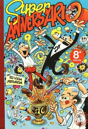 SUPER ANIVERSARIO, CON SU VIDA PRIVADA | 9788440682826 | IBAÑEZ TALAVERA, FRANCISCO | Galatea Llibres | Librería online de Reus, Tarragona | Comprar libros en catalán y castellano online