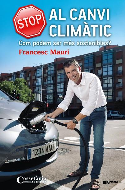 STOP AL CANVI CLIMÀTIC | 9788490344675 | MAURI DOMÈNECH, FRANCESC | Galatea Llibres | Librería online de Reus, Tarragona | Comprar libros en catalán y castellano online