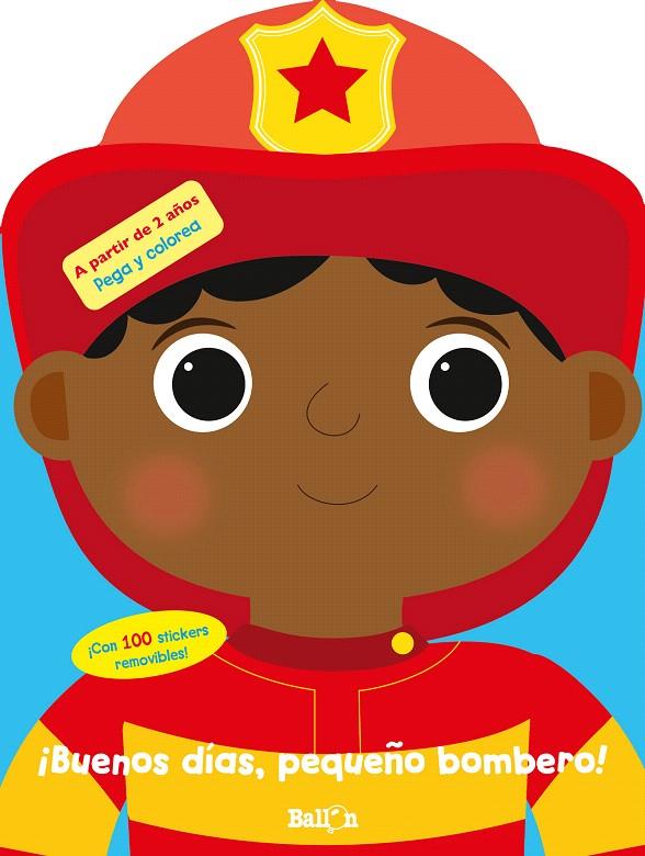 BUENOS DÍAS, PEQUEÑO BOMBERO | 9789403225418 | Galatea Llibres | Librería online de Reus, Tarragona | Comprar libros en catalán y castellano online