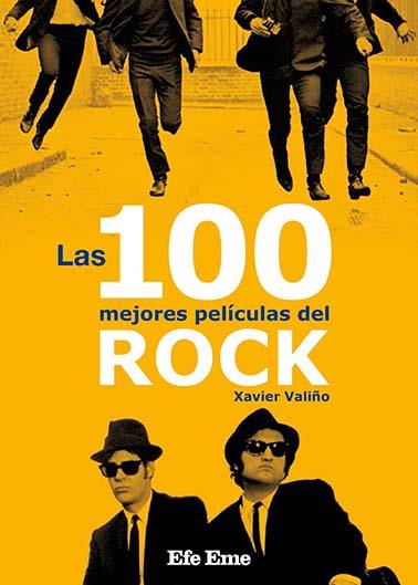 LAS 100 MEJORES PELÍCULAS DEL ROCK | 9788495749420 | VALIÑO GARCÍA, XAVIER | Galatea Llibres | Librería online de Reus, Tarragona | Comprar libros en catalán y castellano online