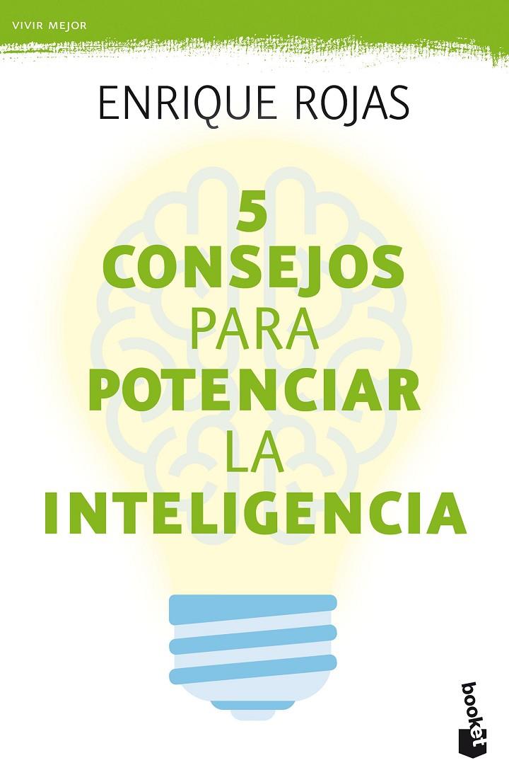 5 CONSEJOS PARA POTENCIAR LA INTELIGENCIA | 9788499986401 | ROJAS, ENRIQUE | Galatea Llibres | Librería online de Reus, Tarragona | Comprar libros en catalán y castellano online