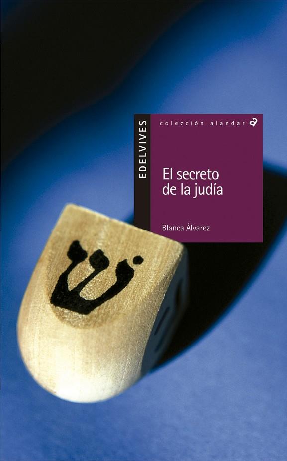 SECRETO DE LA JUDIA, EL | 9788426347329 | ALVAREZ, BLANCA | Galatea Llibres | Librería online de Reus, Tarragona | Comprar libros en catalán y castellano online