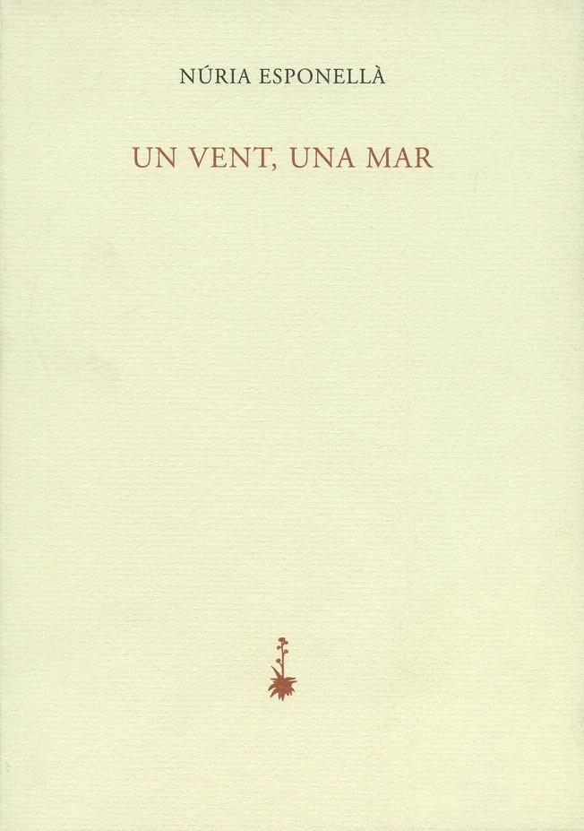 UN VENT, UNA MAR | 9788477271246 | ESPONELLÀ, NÚRIA/ESPONELLÀ, NÚRIA | Galatea Llibres | Librería online de Reus, Tarragona | Comprar libros en catalán y castellano online